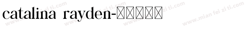 catalina rayden字体转换